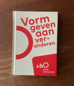 Vormgeven aan Veranderen A&O fonds Gemeenten